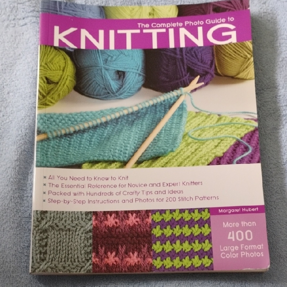 The Complete Photo Guide to Knitting
